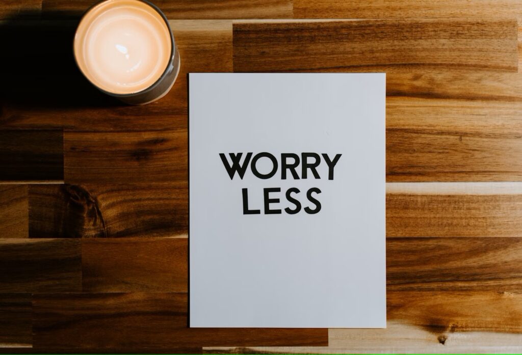 Begin to Eliminate Worry from Your Life!